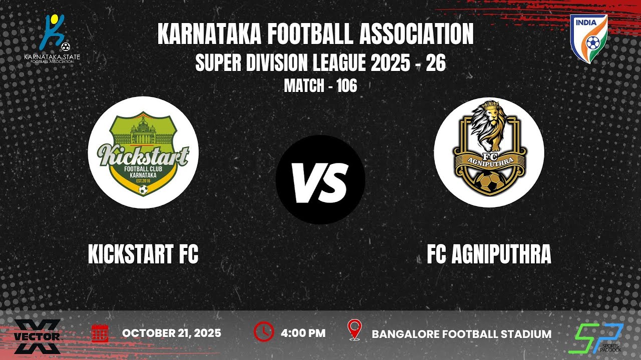 KSFA | SUPER DIVISION LEAGUE 2025 -26 | ROUND - 11 | KICKSTART FC VS FC AGNIPUTHRA | 21.10.25