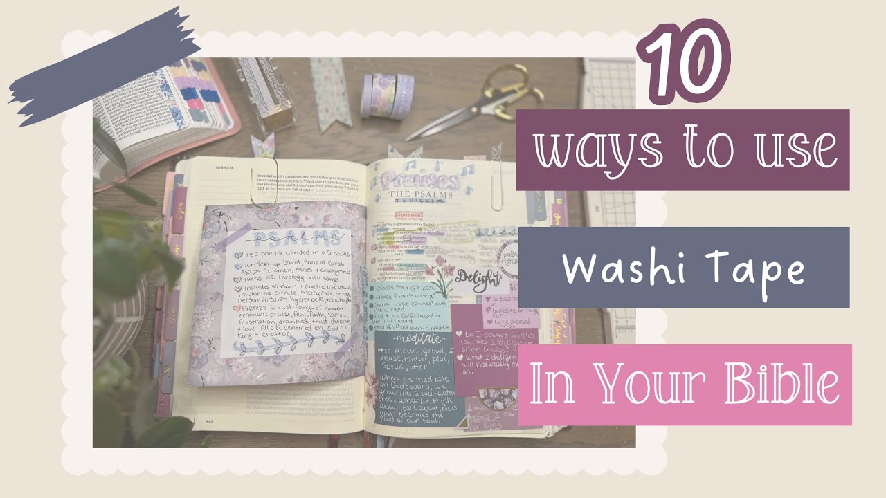10 Creative Ways to Use Washi Tape in Your Bible You’ll Love!