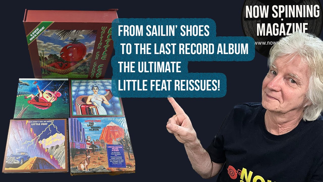 От Sailin’ Shoes до The Last Record Album — величайшие переиздания Little Feat!