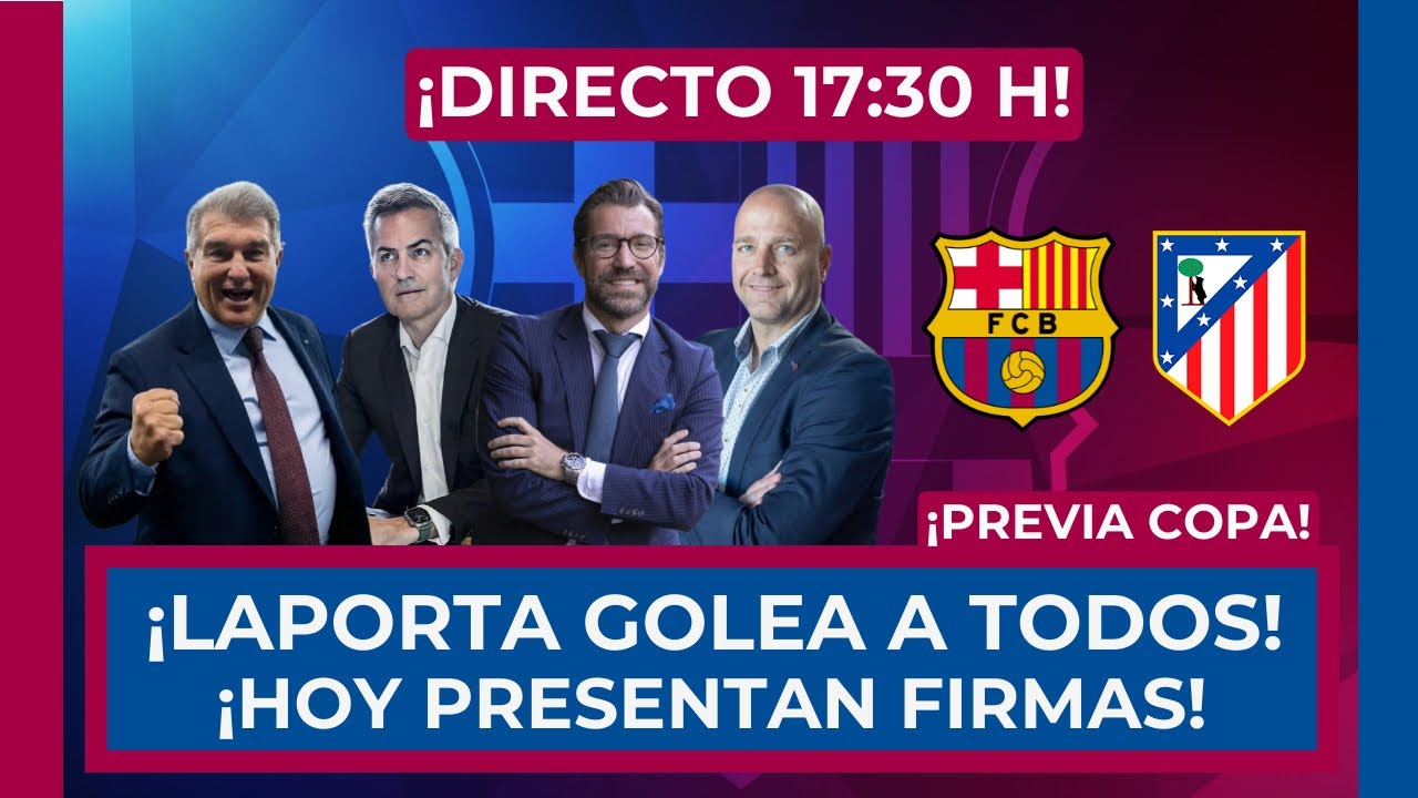 🔵🔴 ¡LAPORTA GANA AL SOCIO DENUNCIANTE Y A LOS CANDIDATOS! 🔴🔵 PREVIA BARÇA VS ATLETI!