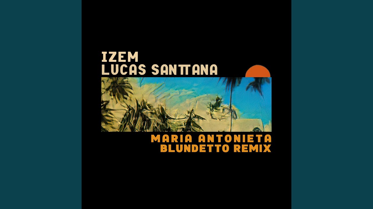 Maria Antonieta (Blundetto Remix)