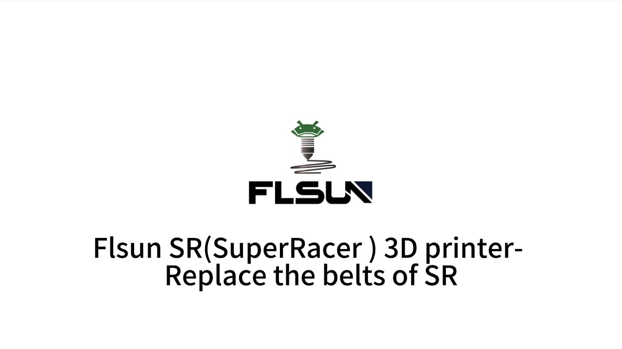 Flsun SR(SuperRacer ) 3D printer- Replace the belts of SR