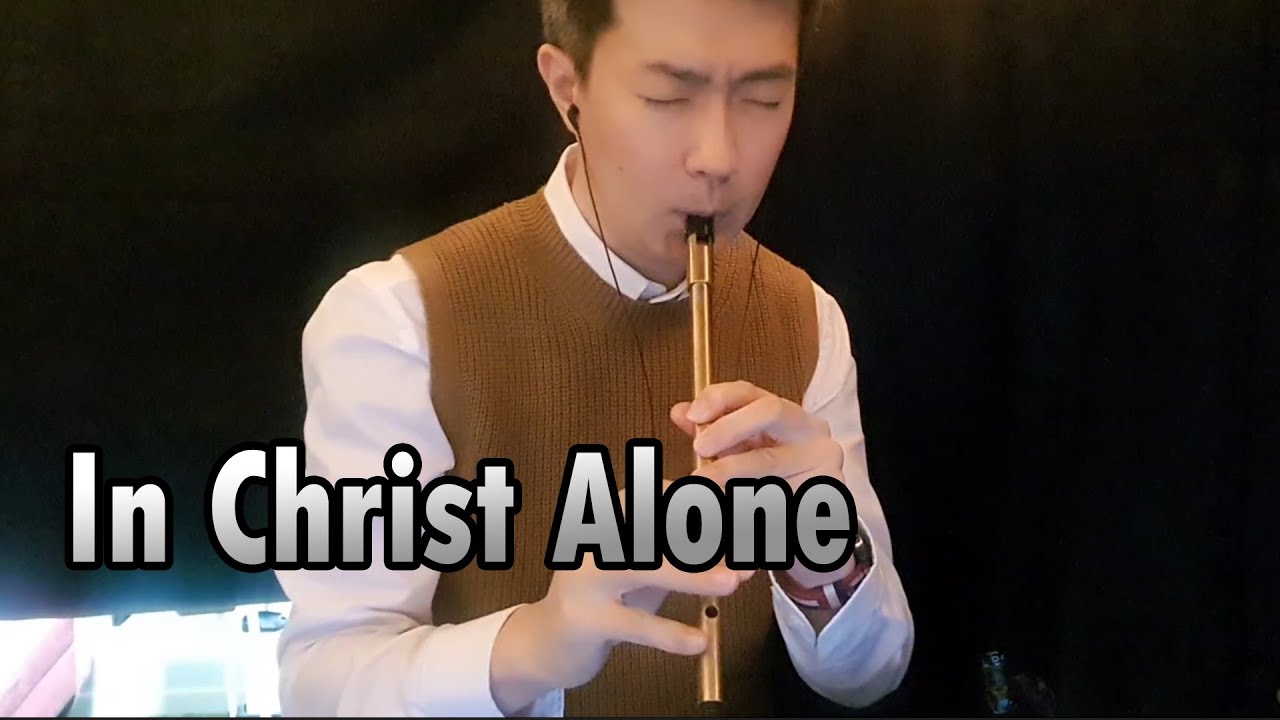 In Christ Alone (tin whistle cover)