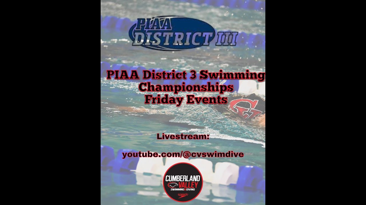 2025 PIAA District 3 Swimming Championships Day 1 2a + 3A Boys and Girls