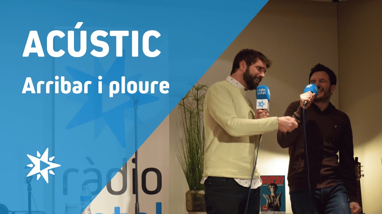 Acústic 'Paraules d'antes' - Arribar i Ploure