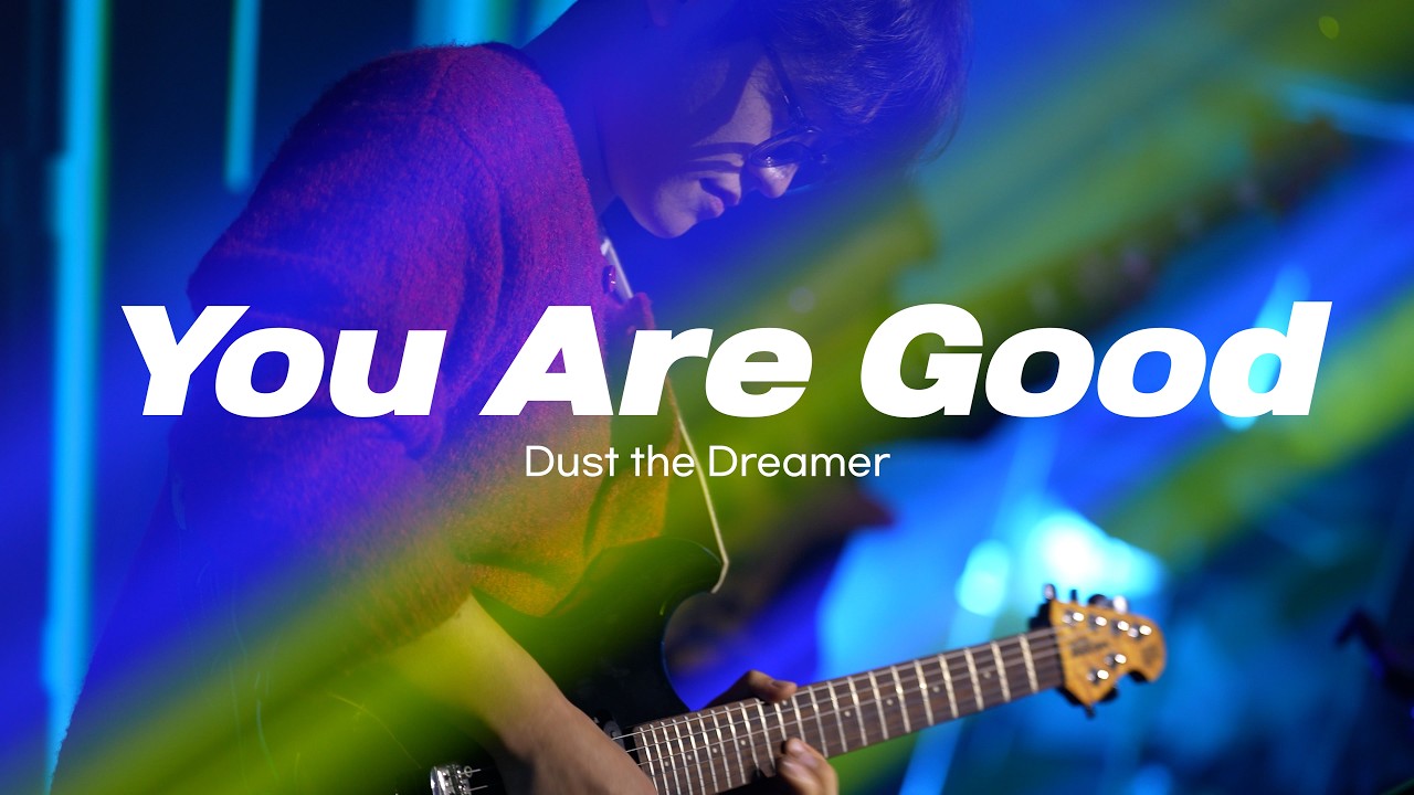 좋으신 하나님 You Are Good - 꿈꾸는 먼지 Dust the Dreamer | 25.11.30 CALLING