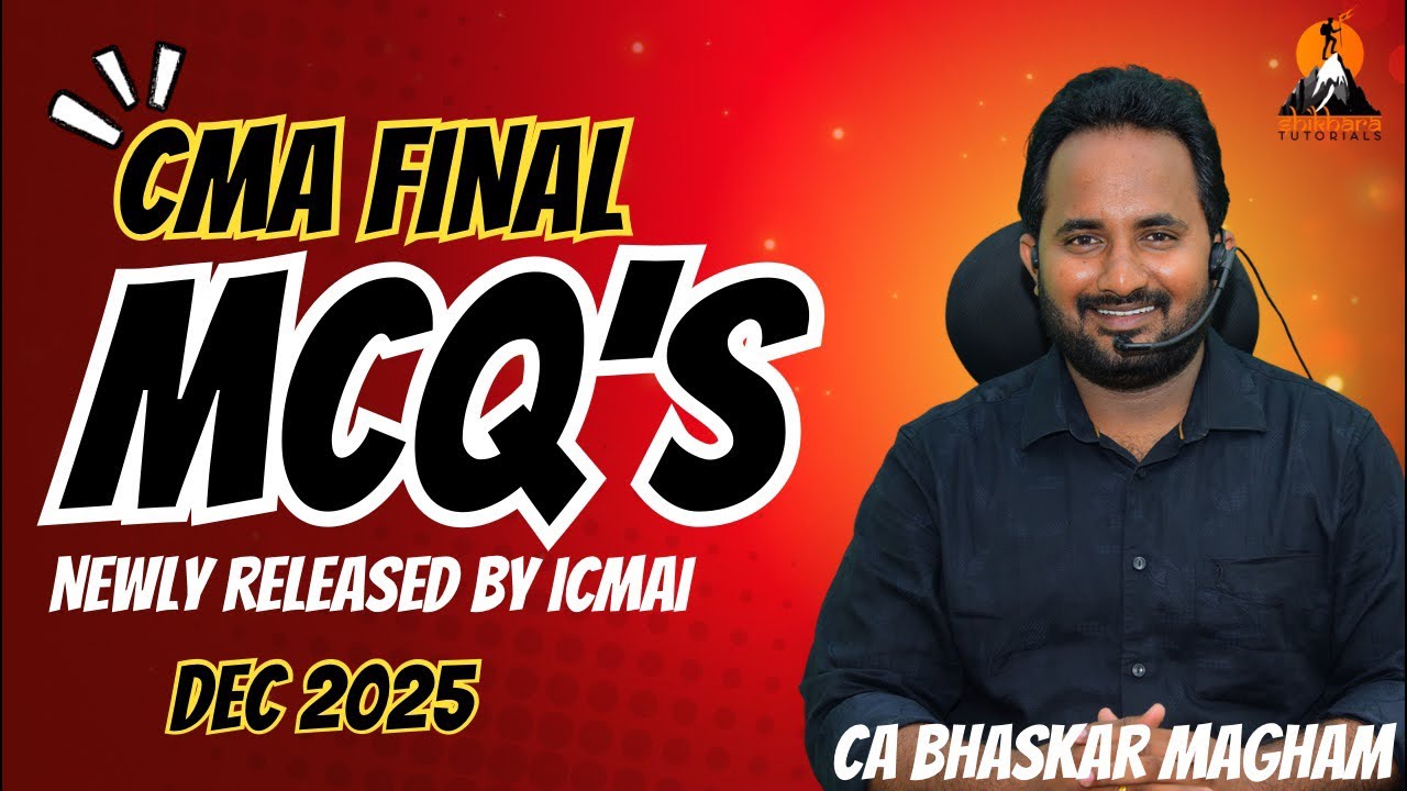 CMA FINAL | DIRECT TAXATION | MCQs SESSION | NEWLY RELEASED BY ICMAI | CA BHASKAR MAGHAM