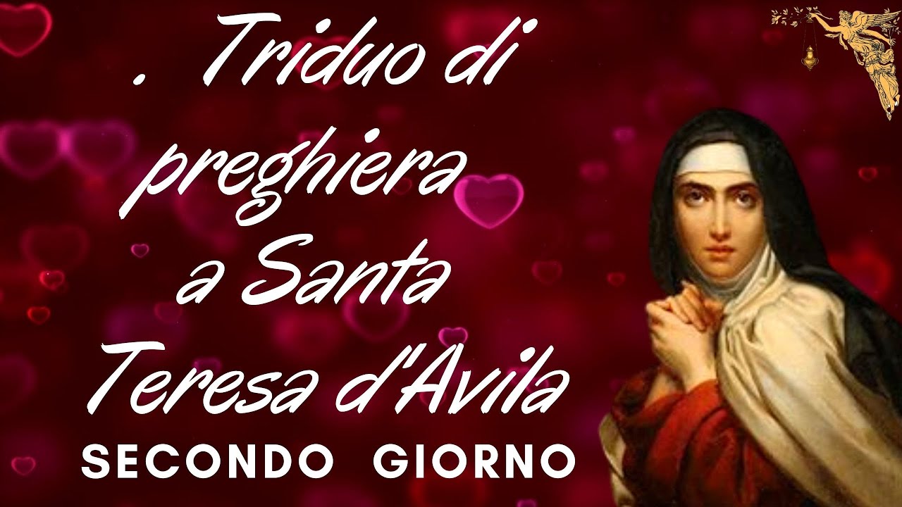 🔴Triduo di Preghiera a Santa  Teresa d'Avila - Secondo Giorno 🙏🙏🙏💖
