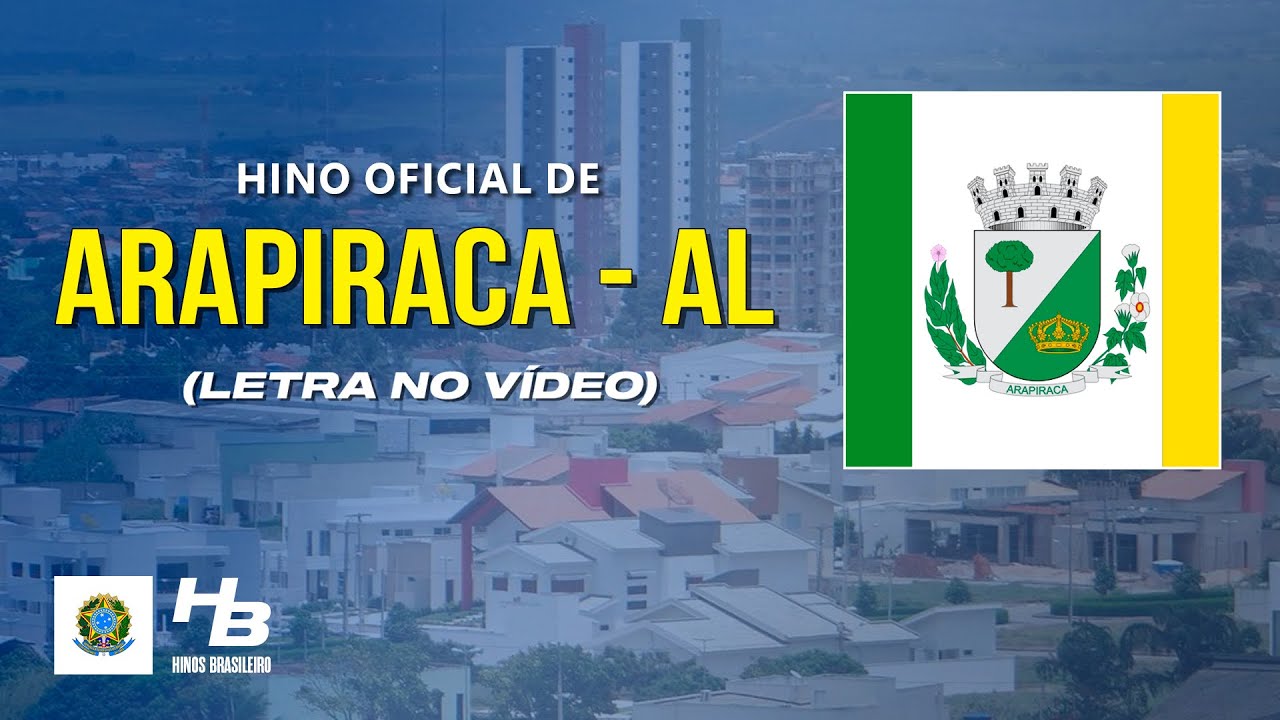 Hino de Arapiraca - AL (LEGENDADO)