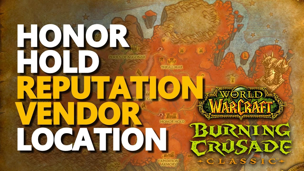 Honor Hold Reputation Vendor Location WoW TBC