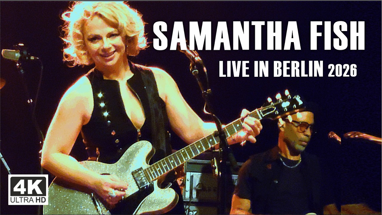 4K - SAMANTHA FISH - 14.03.2026 - Berlin Columbia Theater