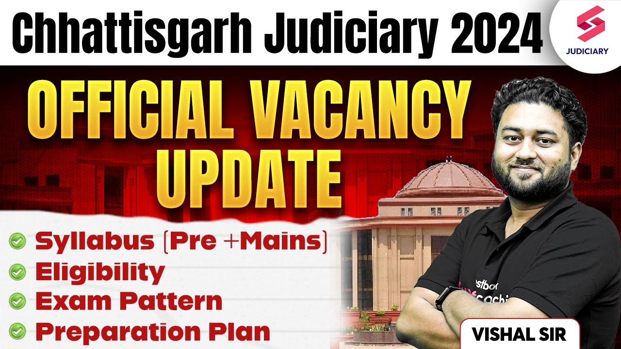 Chhattisgarh Judiciary 2024 Official Vacancy Update | Chhattisgarh Civil Judge Syllabus | Vishal Sir