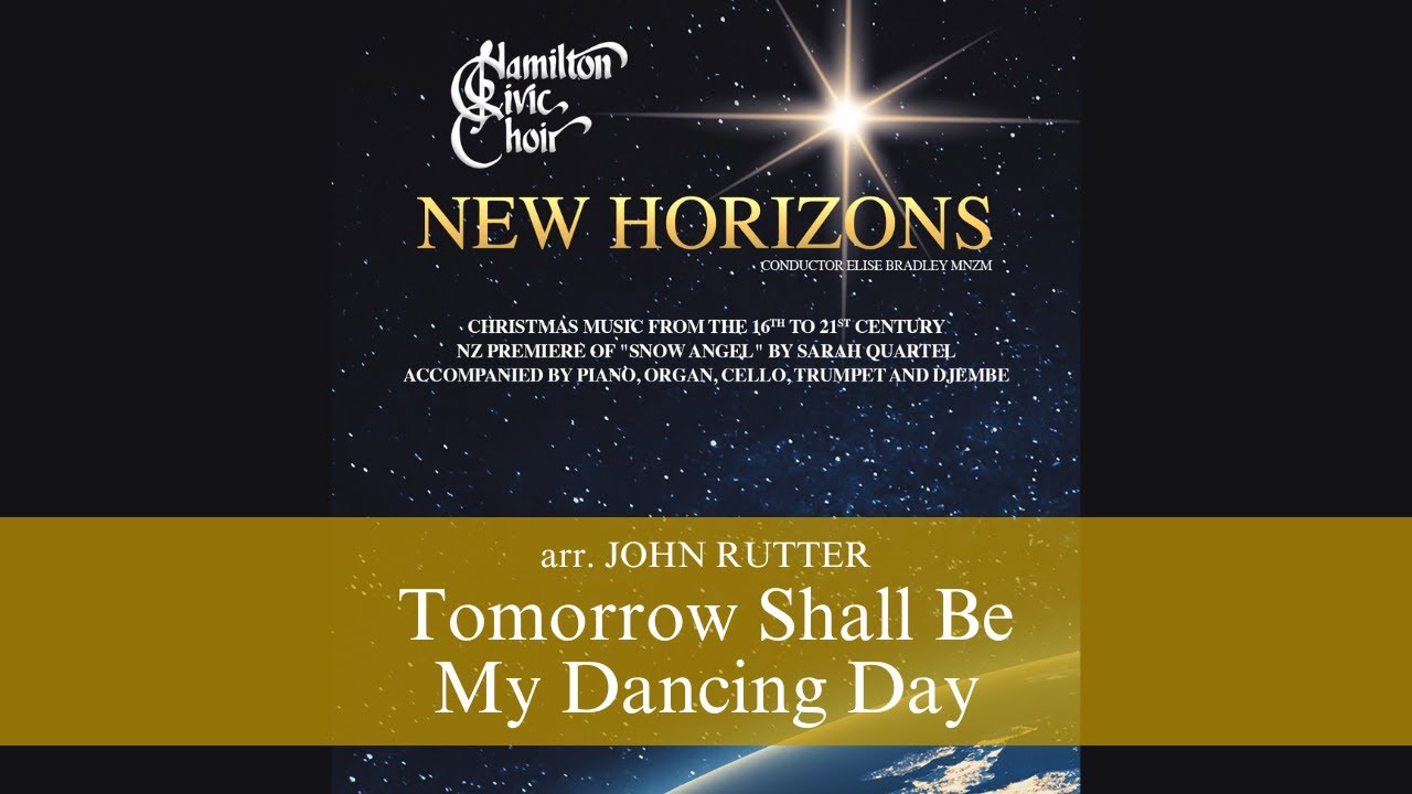 Arr. by John Rutter - Tomorrow Shall Be My Dancing Day