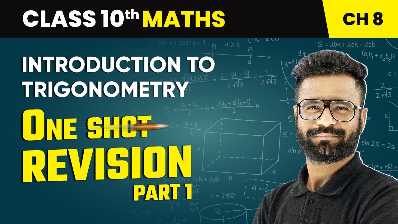 Introduction to Trigonometry - One Shot Revision (Part 1) | Class 10 Maths Chapter 8 | CBSE 2025-26
