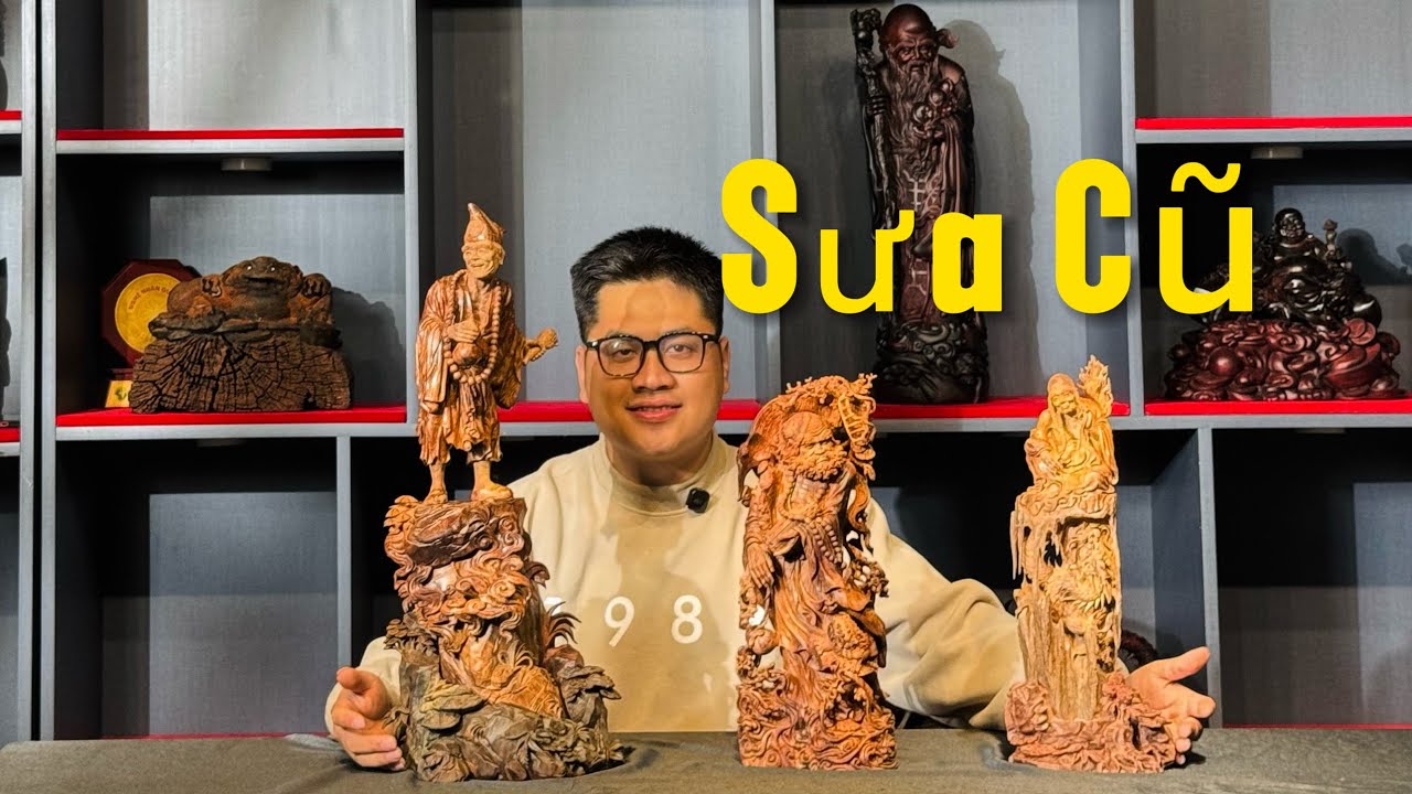 GỖ SƯA CŨ QUÝ NHƯ NÀO và 3 Tác Phẩm Đáng Để Sưu Tầm