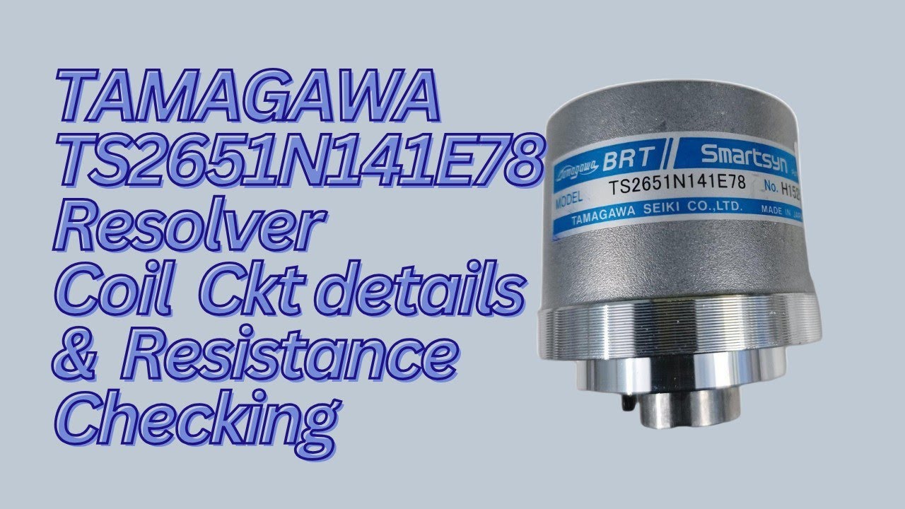 "TAMAGAWA Resolver Coil: Detailed Overview & Resistance Measurement Guide"