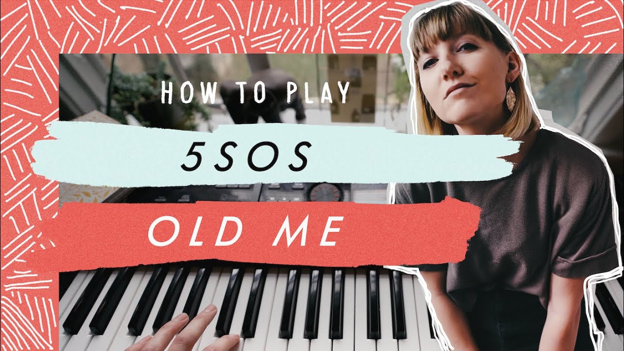 How To Play - Old Me by 5 Seconds Of Summer | Easy Piano - QUARANTINE LESSONS