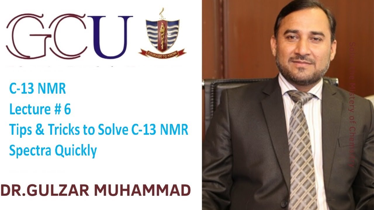 Lec#6 || Trick to Solve C-13 NMR Spectra || Short cut to find structure of Organic Compound