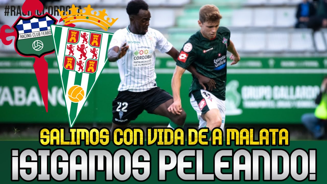 RACING FERROL vs CÓRDOBA | LUCHA POR EL LIDERATO