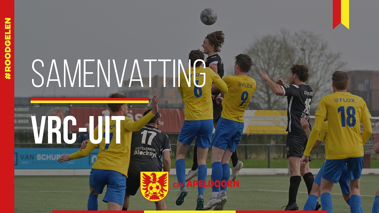 Samenvatting VRC - csv Apeldoorn | 7 maart 2026