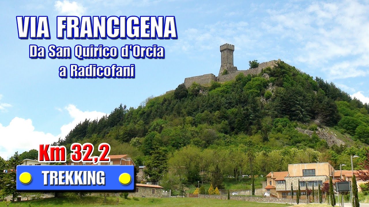 VIA FRANCIGENA: Da San Quirico d'Orcia a Radicofani - di Sergio Colombini
