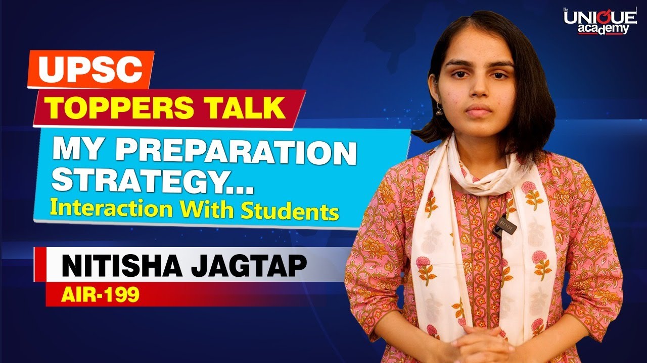 UPSC | My UPSC Preparation Strategy | NITISHA JAGTAP AIR 199 | Interaction With Batch Students