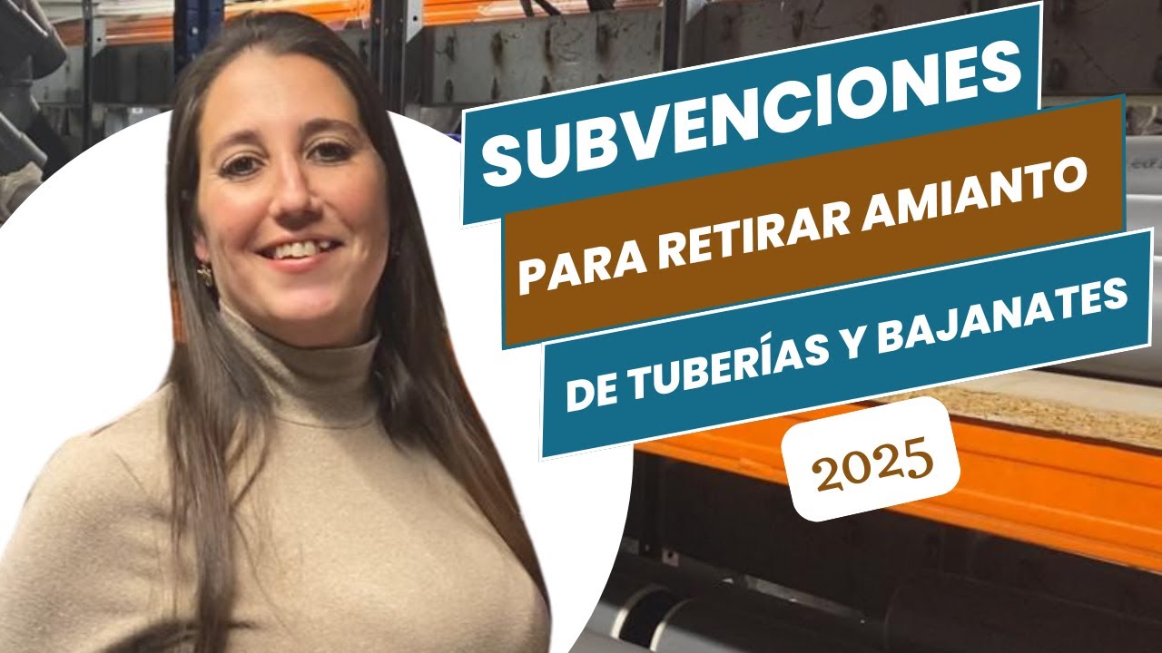 🔔Subvenciones 2025 para la retirada de bajantes de uralita | Elimina el amianto con ayuda económica💰