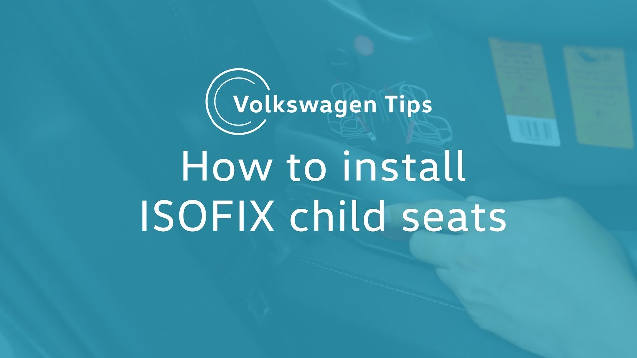 VW Tips:  How to install ISOFIX child seats
