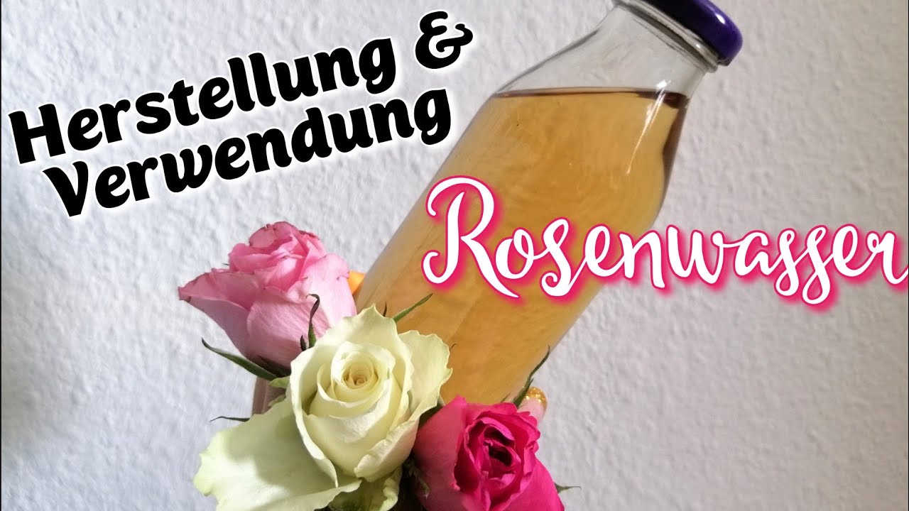 Rosenwasser selbst herstellen | Verwendung & Wirkung