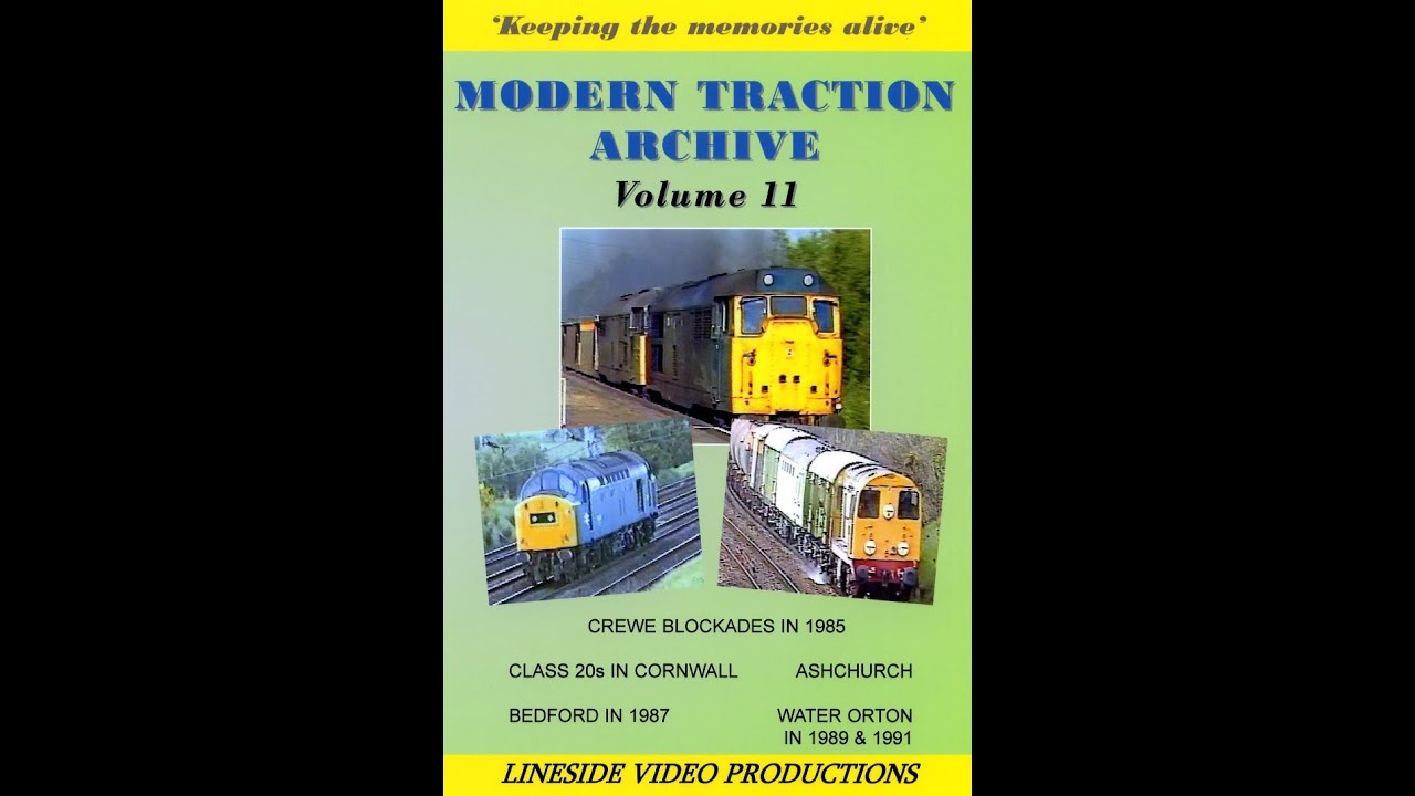 Modern Traction Archive: Volume 11 - British Rail trains DVD from www.linesidevideos.co.uk