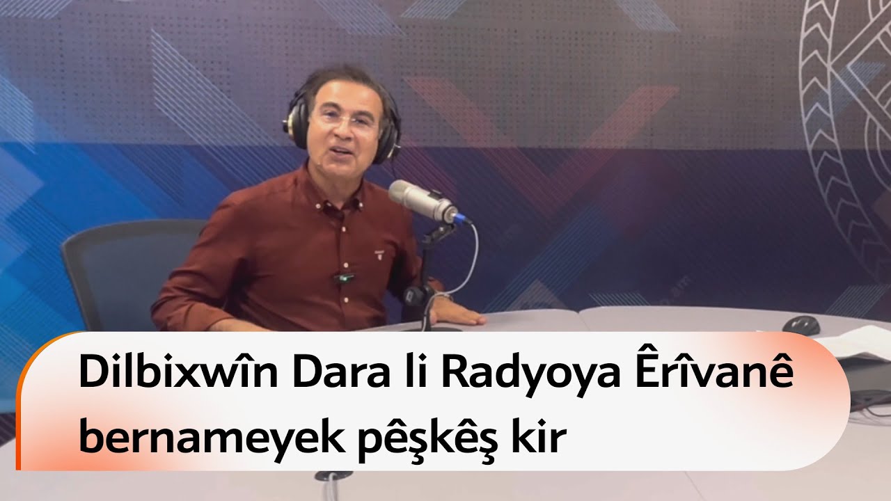 Dilbixwîn Dara li studyoya Radyoya Êrîvanê bernameyek pêşkêş kir
