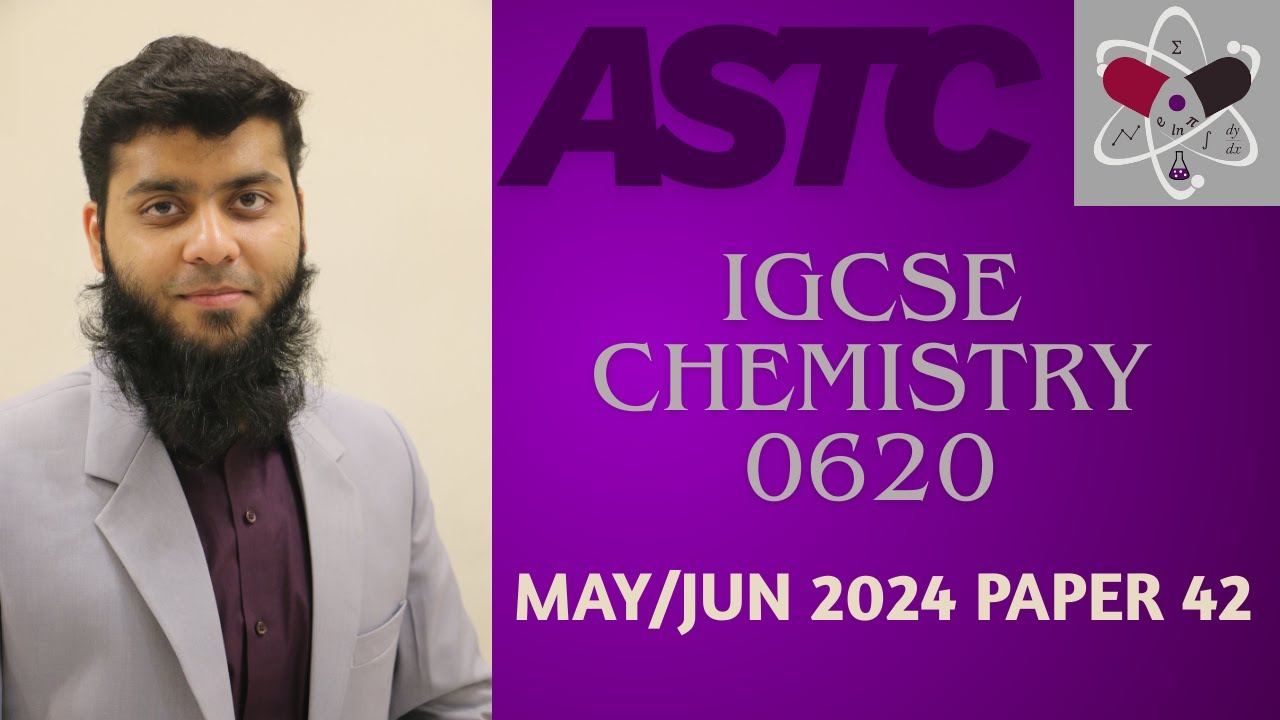 CAIE IGCSE Chemistry | 0620 | May/June 2024 P-42 | (0620/42/M/J/24) | Solved Past Paper