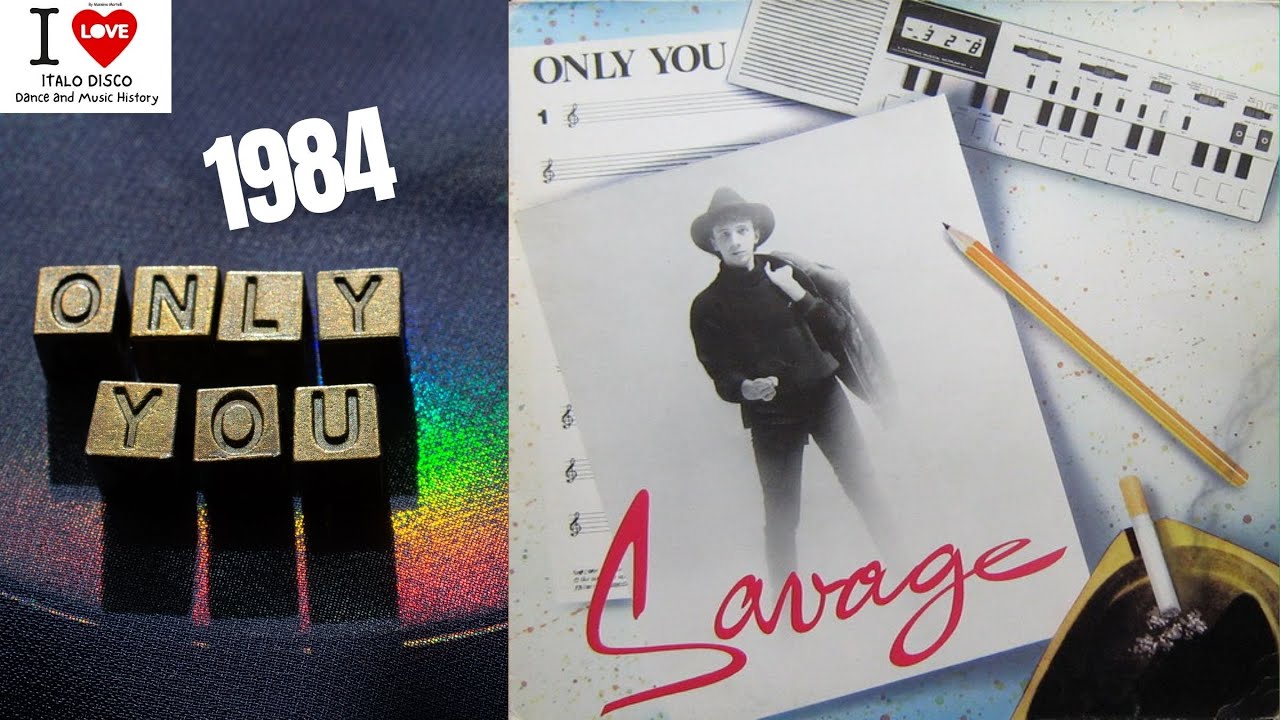 Savage - Only you (1984) - (Italo Disco)