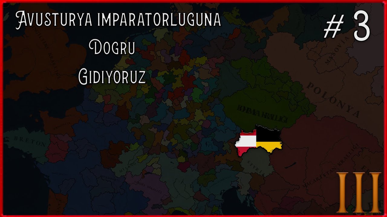 Age of history 3 | Avusturya arşi ile Avusturya İmp Formlama | Büyük ihanet | Bölüm 3 | TÜRKÇE