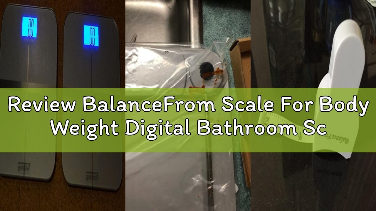 Review BalanceFrom Scale For Body Weight Digital Bathroom Scales Highly Accurate For People, Most Ac