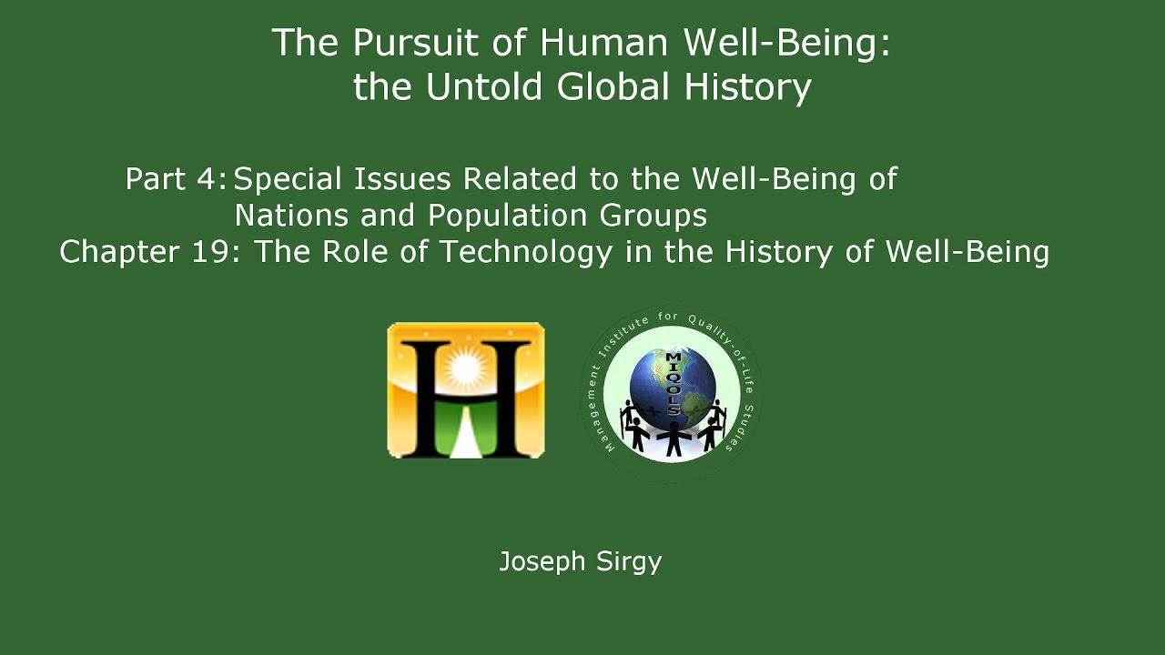 The Pursuit of Human Well-Being: The Role of Technology in the History of Well-Being