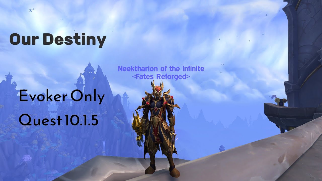 Our Destiny - Adamanthia - Evoker Only Questline