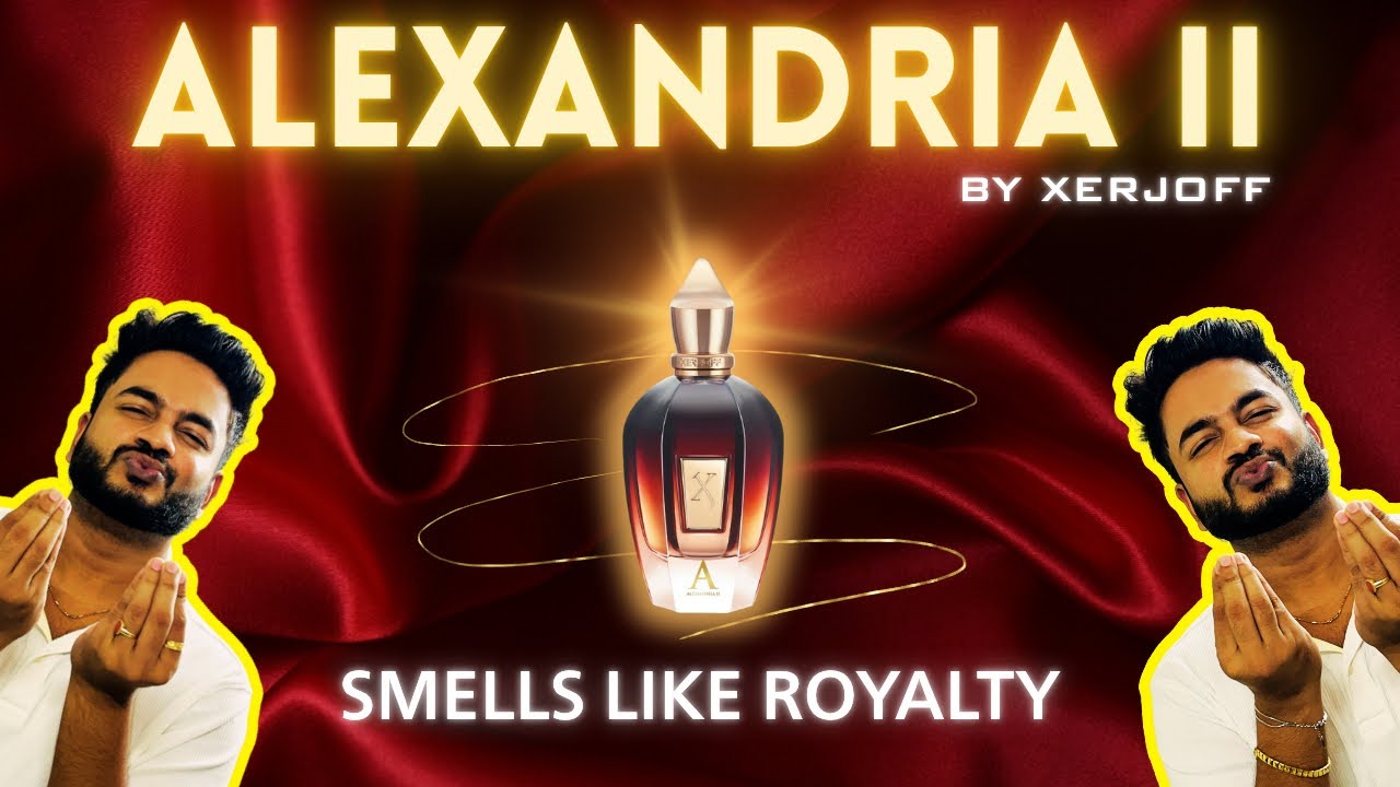 This Smells Like Pure Royalty! Xerjoff Alexandria II Review | Most Luxurious Perfume Ever Made.
