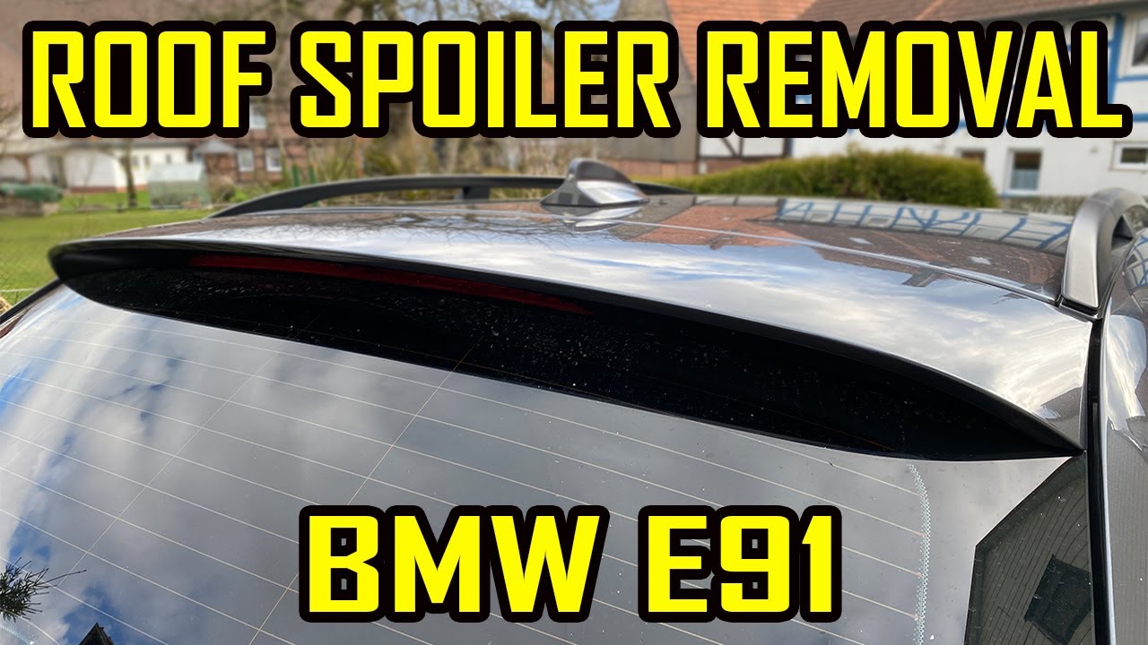 BMW E91 Roof Spoiler Removal