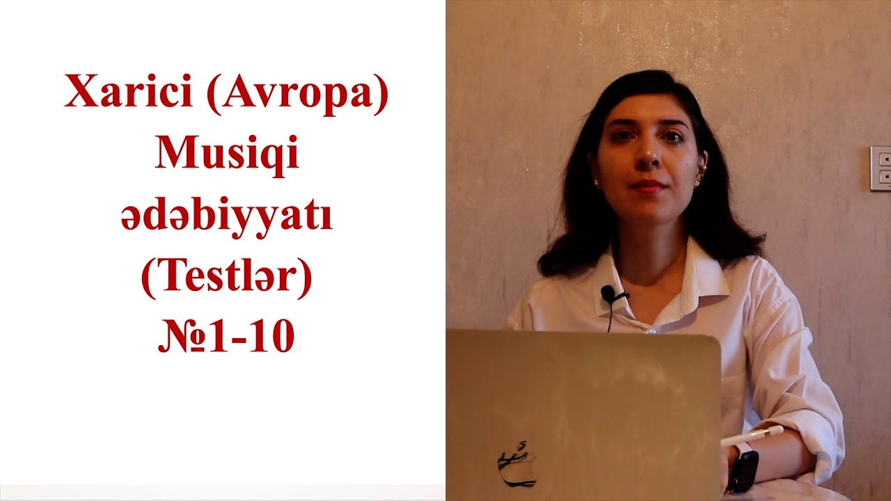 № 1 Testlər - Xarici (Avropa) Musiqi ədəbiyyatı