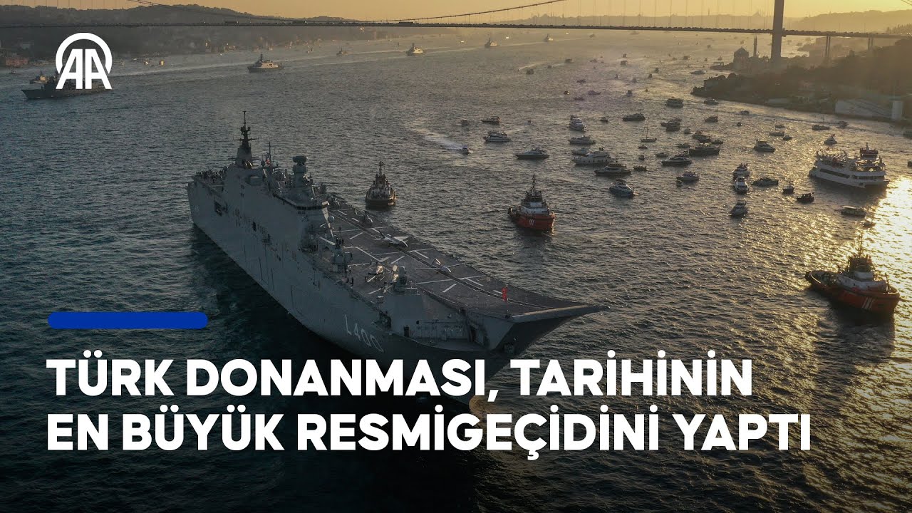 Cumhuriyet'in 100. yıl dönümü dolayısıyla Türk donanmasının tarihinin en büyük resmigeçidi