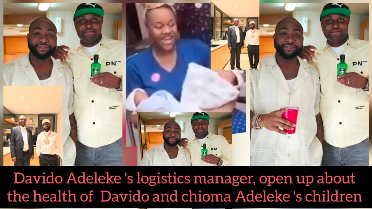 Davido Adeleke 's logistics manager Israel review everything about his oga's  children.