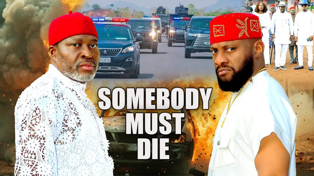 SOMEBODY MUST DIE (NEW MOVIE) YUL EDOCHIE | KANAYO O. KANAYO | TREASURE DANIELS | LATEST MOVIE 2024