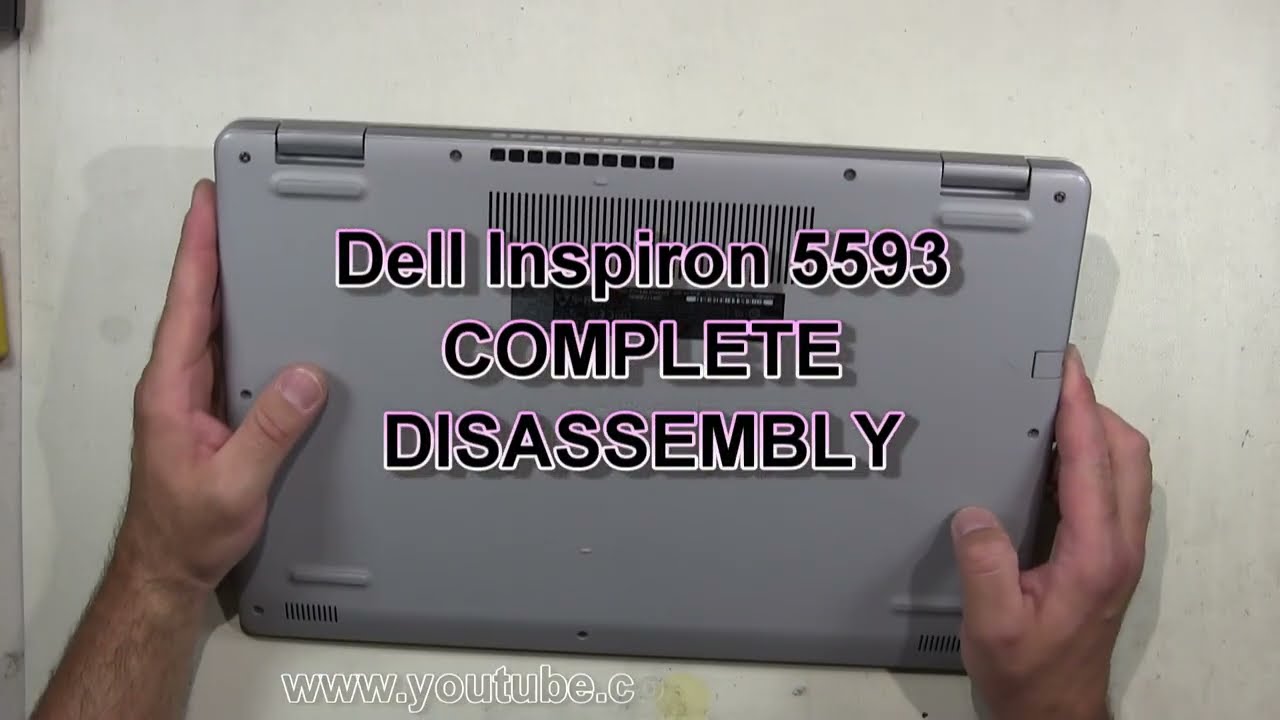 Dell Inspiron 5593 How To Complete Take Apart Full Disassembly Nothing Left