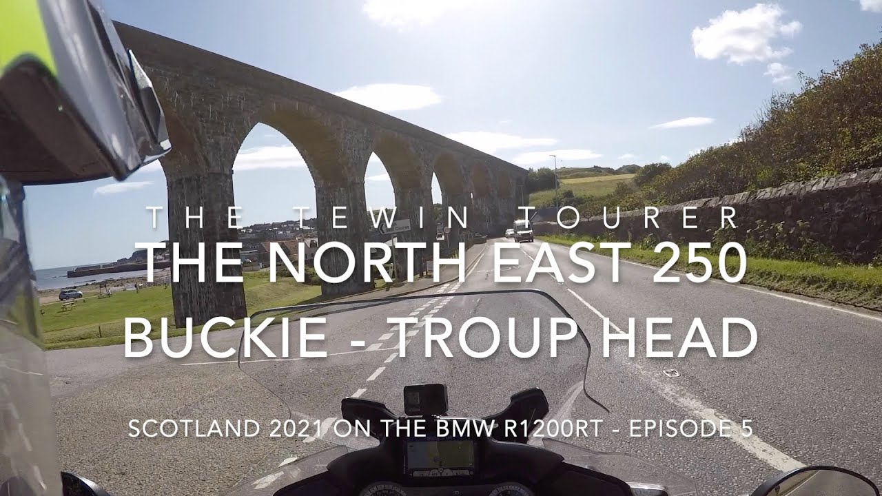 North East 250 - Buckie to Troup Head - Scotland 2021 on the BMW R1200RT - Episode 5.