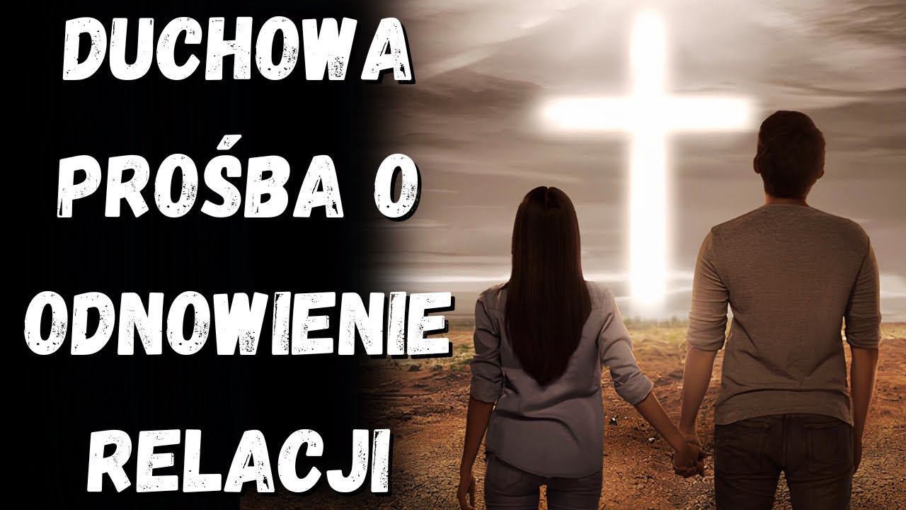 🙏 DUCHOWA PROŚBA O UZDROWIENIE I ODNOWIENIE RELACJI 🙏