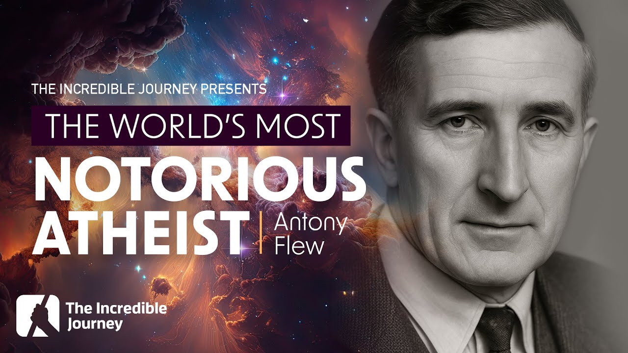 Why Did World-Renowned Atheist Antony Flew Write 
