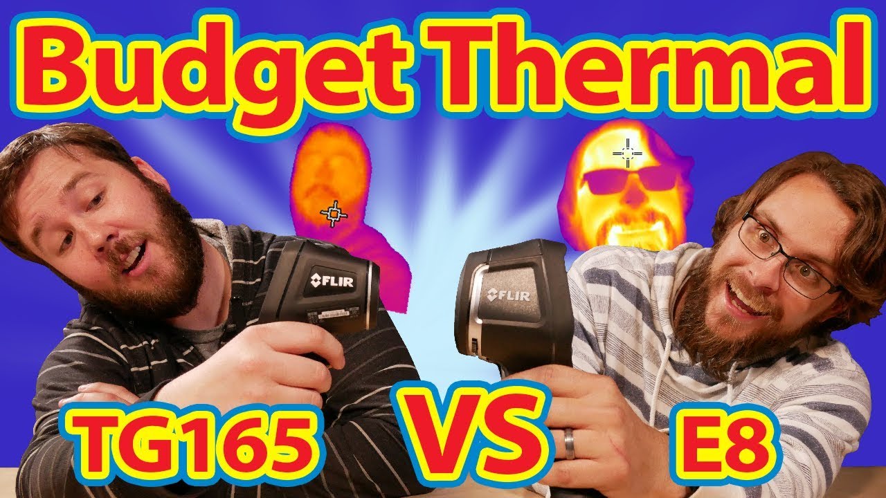 Thermal on a Budget - FLIR TG165 VS FLIR E8