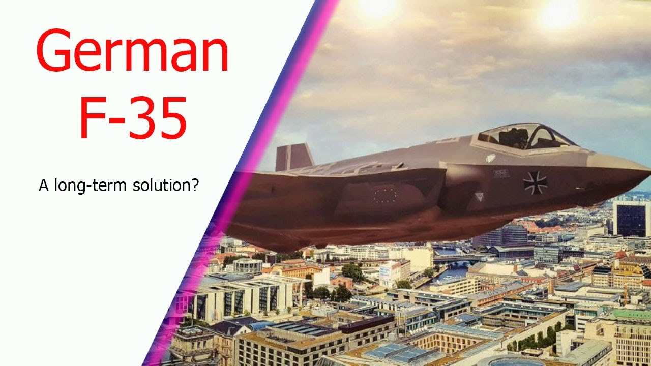 Why does Germany need the F-35?
