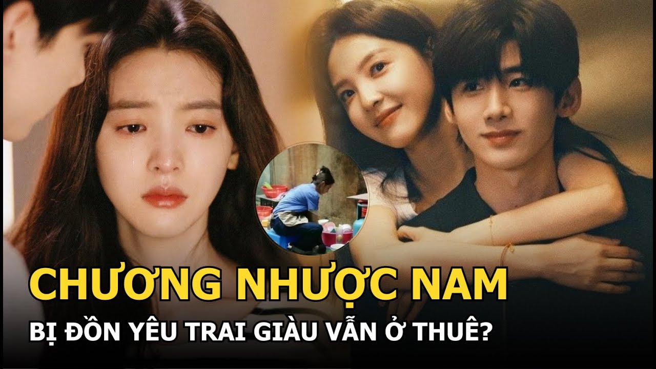 Chương Nhược Nam bị đồn yêu trai giàu vẫn ở thuê?
